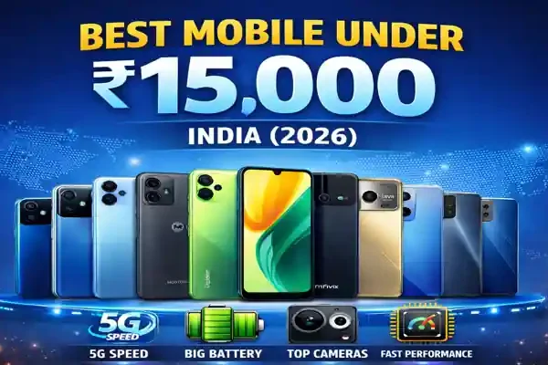 Best Mobile Under 15000 India